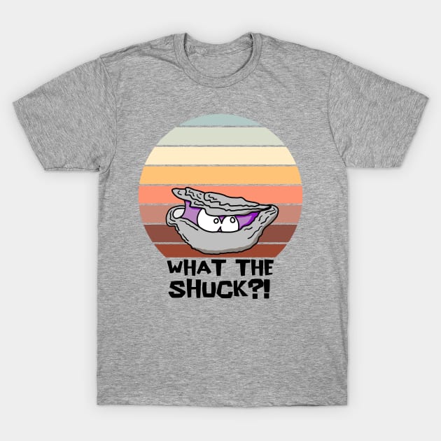 Grumpy Oyster "What the Shuck?!" T-Shirt by SNK Kreatures